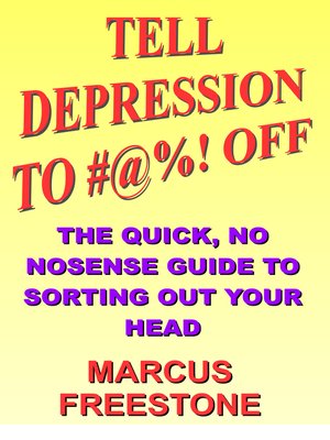 cover image of Tell Depression to #@%! Off
